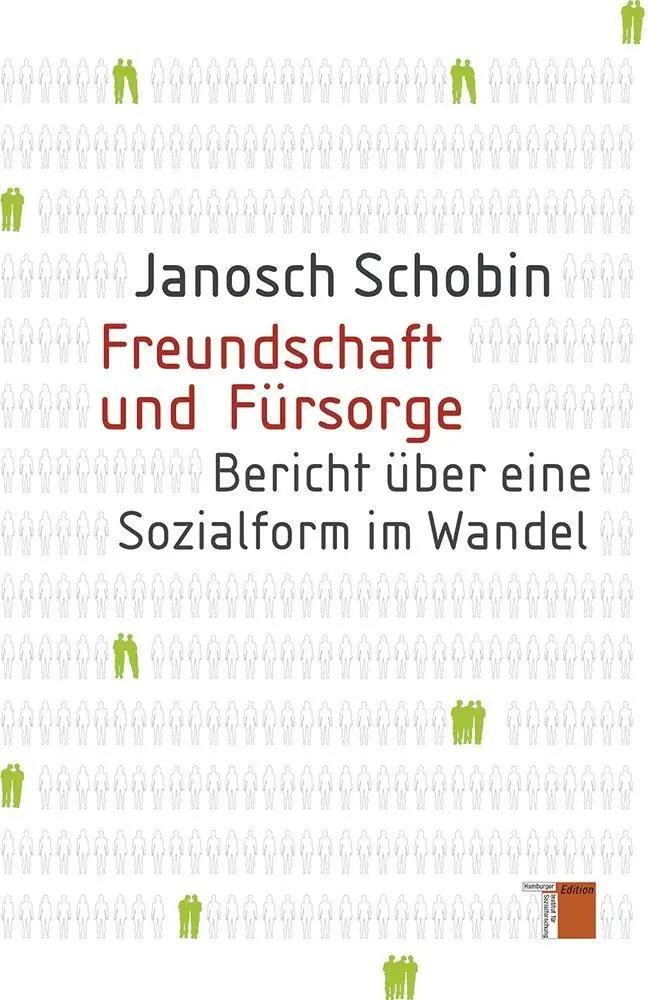 Cover: 9783868542660 | Freundschaft und Fürsorge | Bericht über eine Sozialform im Wandel