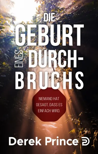 Cover: 9783944602660 | Die Geburt eines Durchbruchs | Derek Prince | Taschenbuch | 78 S.