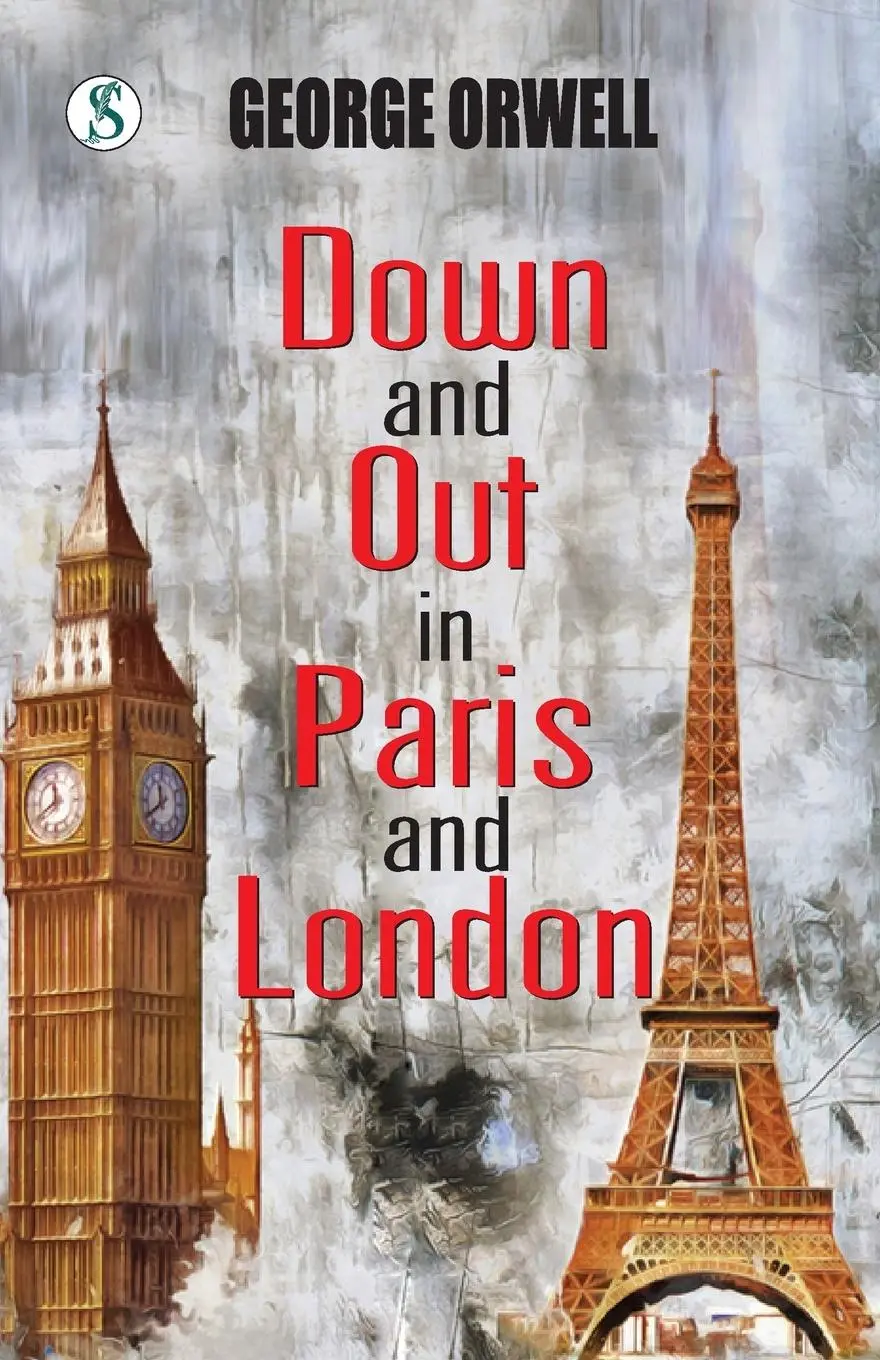 Cover: 9788119742660 | Down and Out in Paris and London | George Orwell | Taschenbuch | 2023