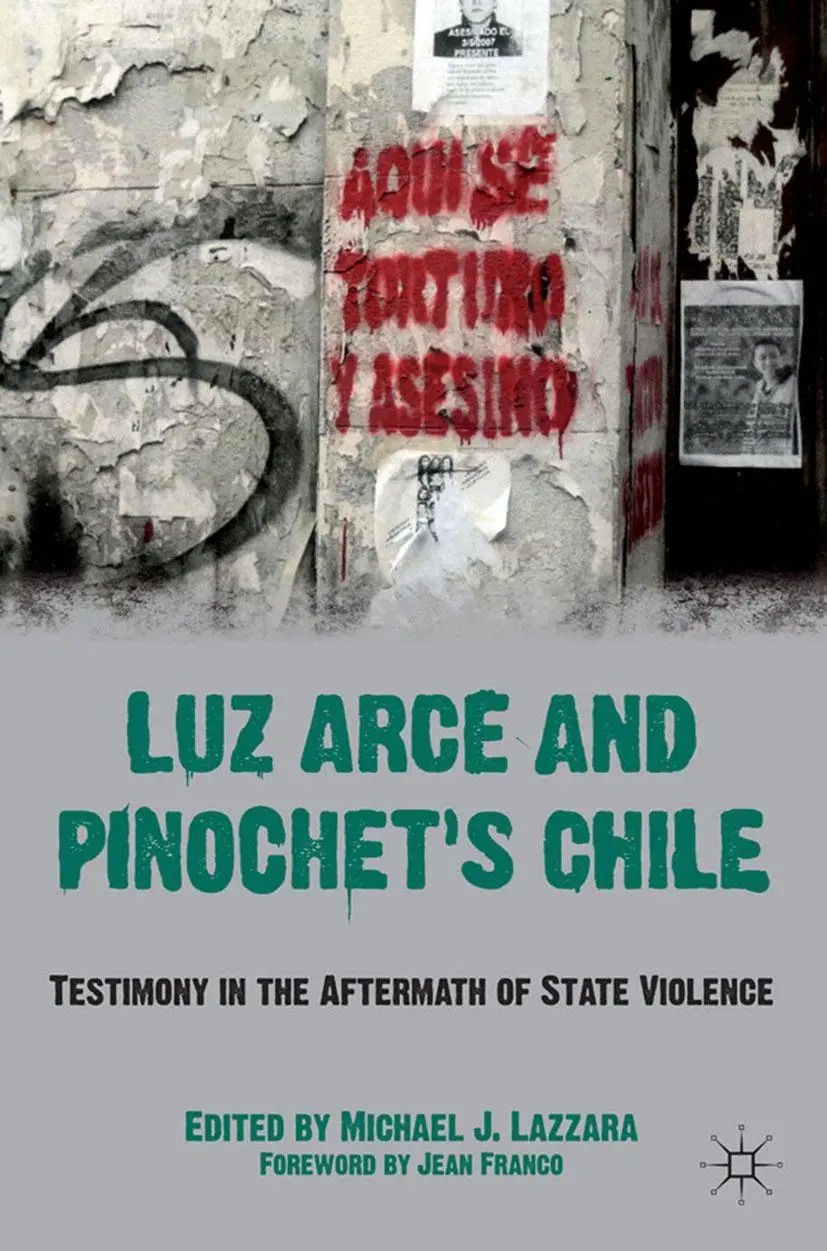 Cover: 9780230622760 | Luz Arce and Pinochet's Chile | M. Lazzara | Taschenbuch | xx | 2011