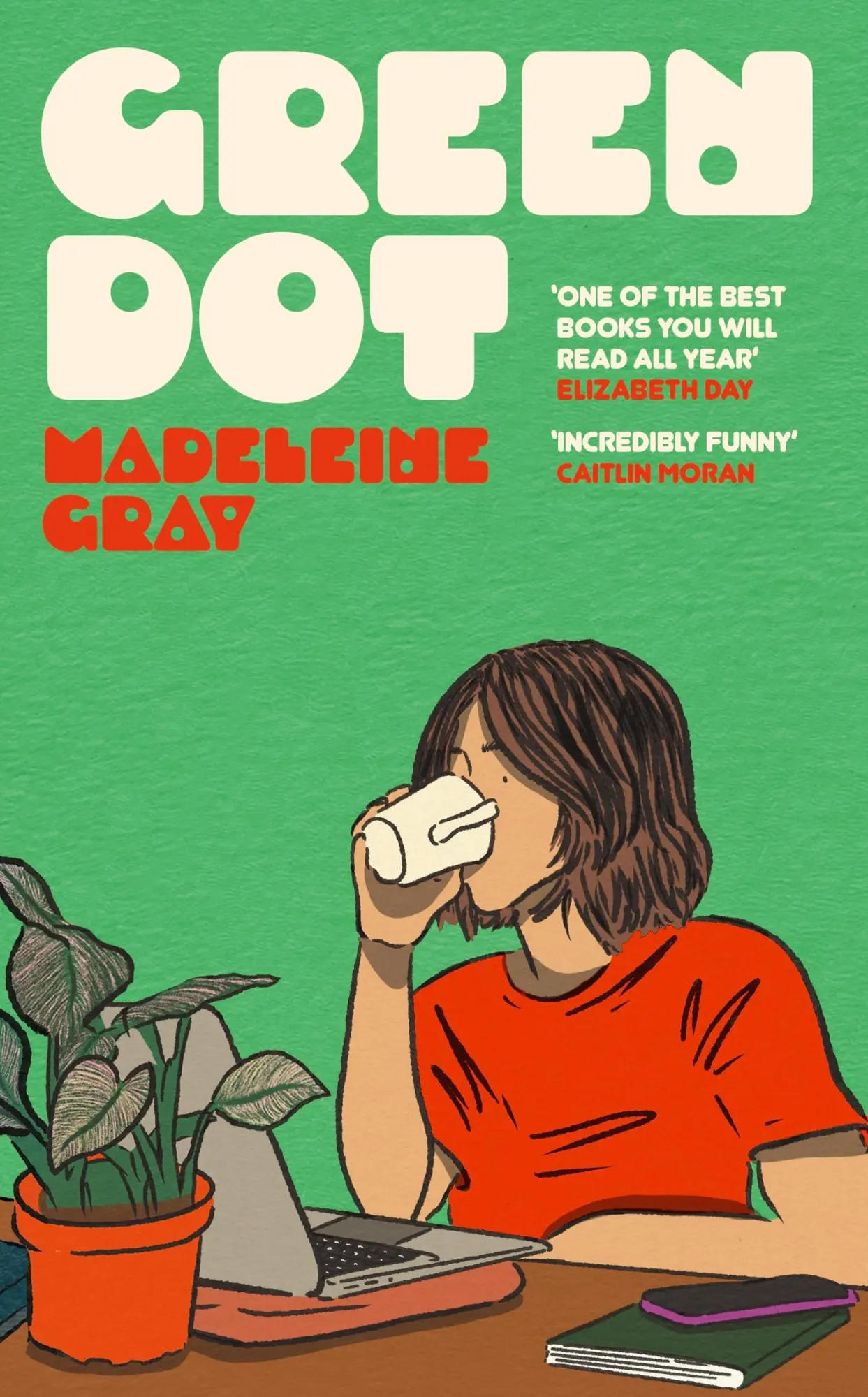 Cover: 9781399612760 | Green Dot | A laugh-out-loud funny and brutally relatable debut novel