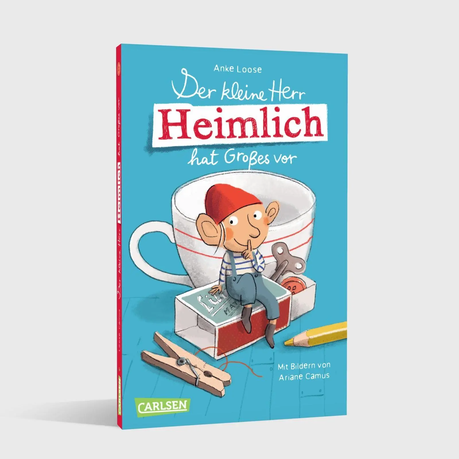 Bild: 9783551322760 | Der kleine Herr Heimlich hat Großes vor | Anke Loose | Taschenbuch