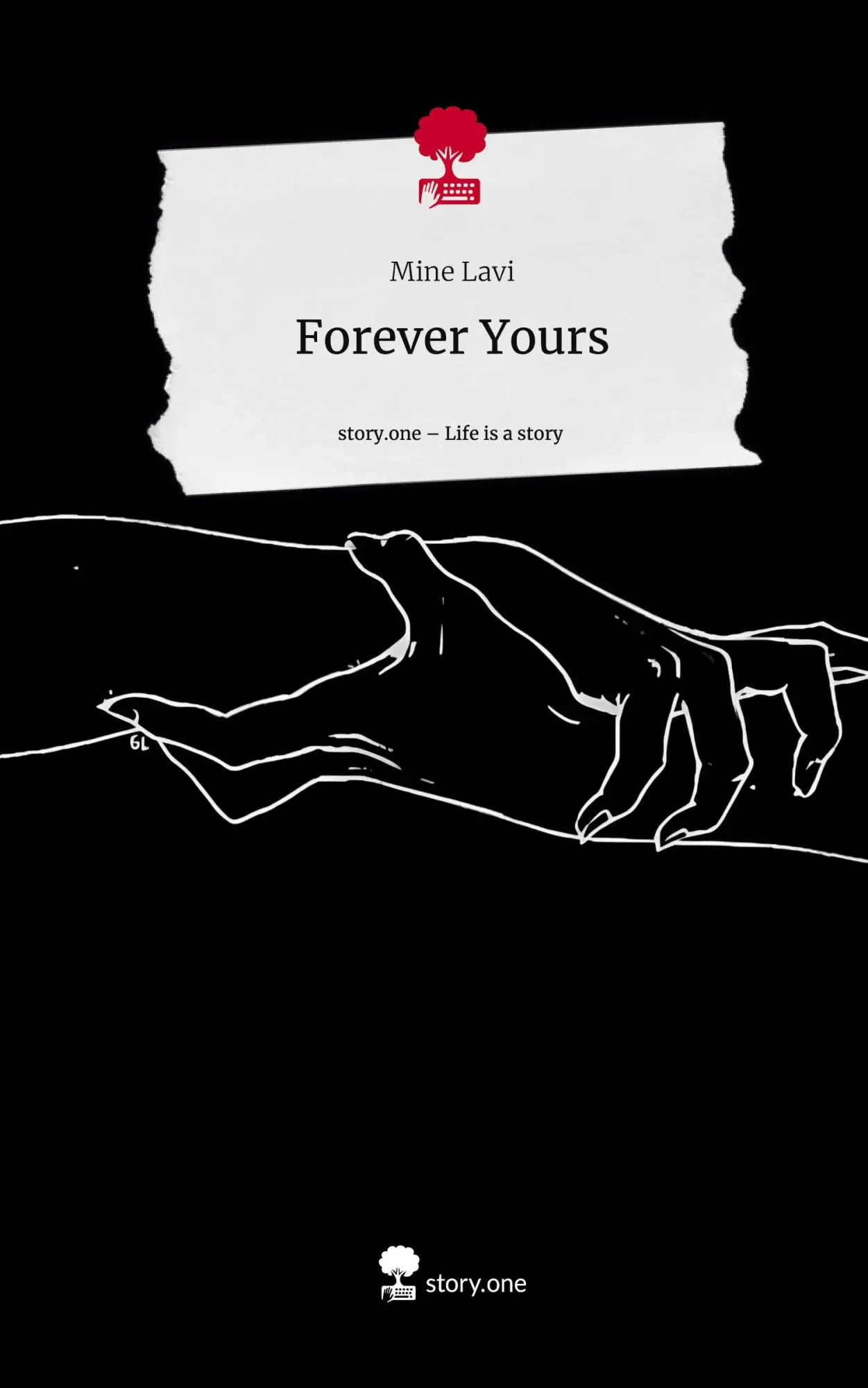 Cover: 9783711562760 | Forever Yours. Life is a Story - story.one | Mine Lavi | Buch | 80 S.