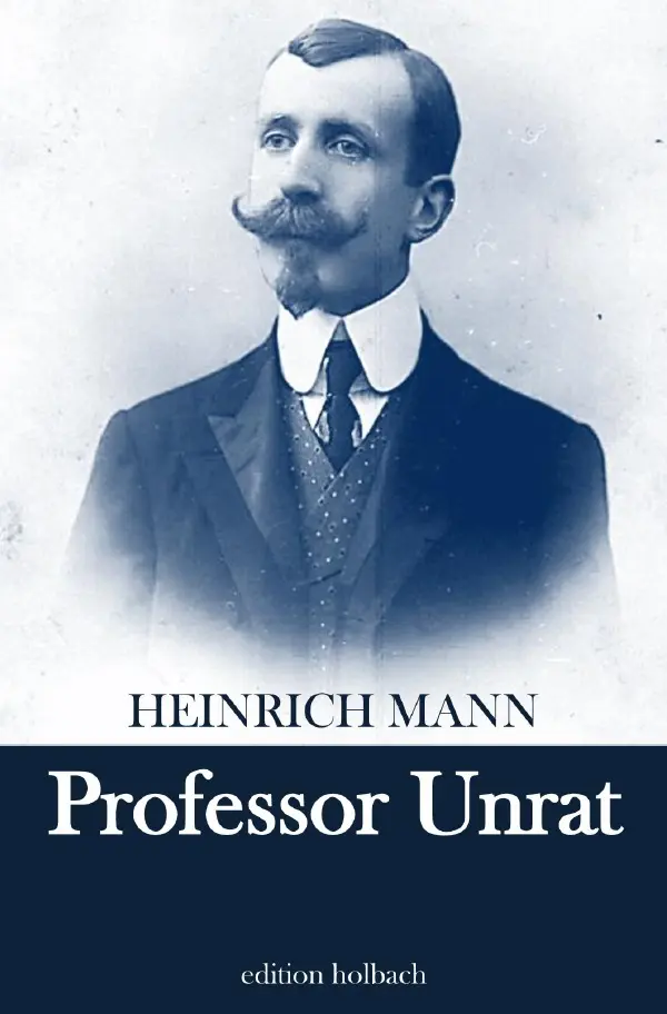 Cover: 9783753142760 | Professor Unrat | Heinrich Mann | Taschenbuch | 160 S. | Deutsch