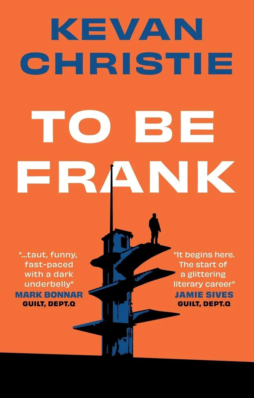 Cover: 9781835742860 | To Be Frank | Kevan Christie | Taschenbuch | Englisch | 2025