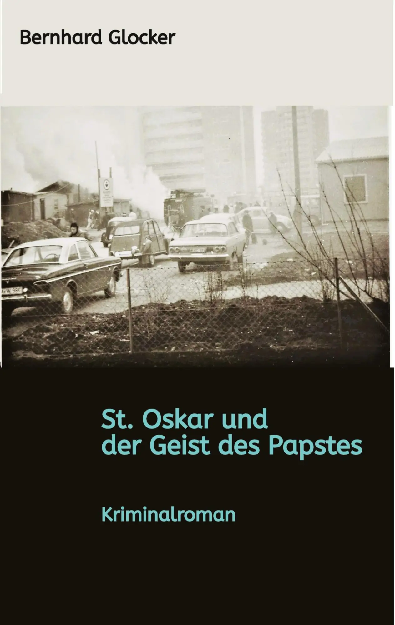 Cover: 9783347922860 | St. Oskar und der Geist des Papstes | Kriminalroman | Bernhard Glocker