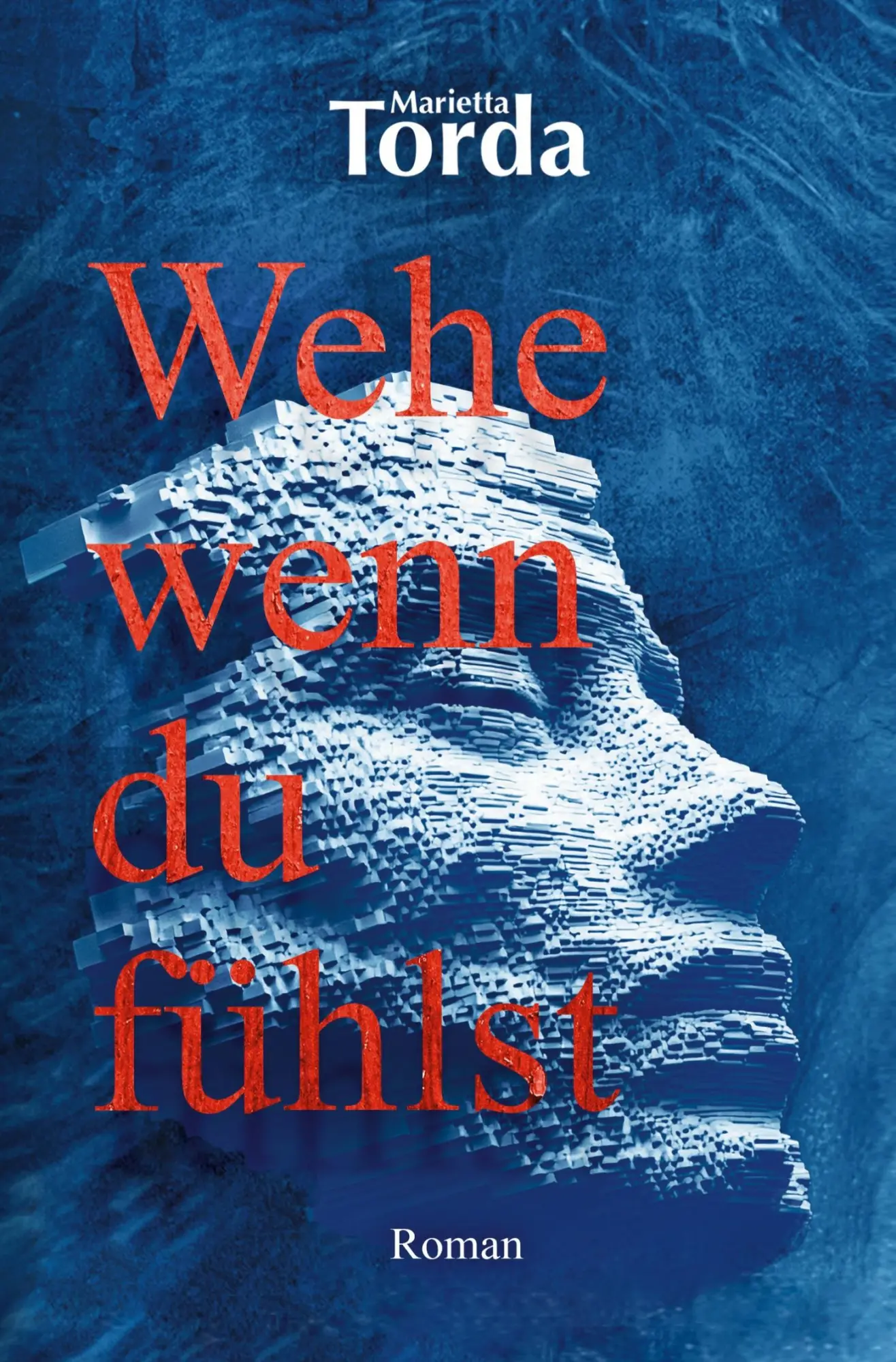 Cover: 9783759242860 | Wehe wenn du fühlst | Marietta Torda | Taschenbuch | 480 S. | Deutsch