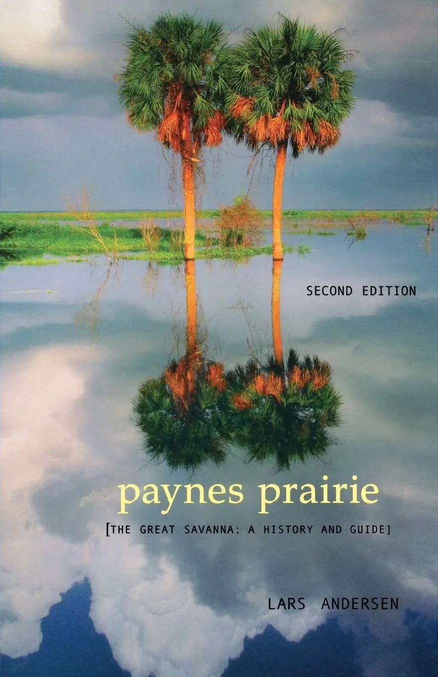Cover: 9781561642960 | Paynes Prairie | The Great Savanna: A History and Guide | Andersen