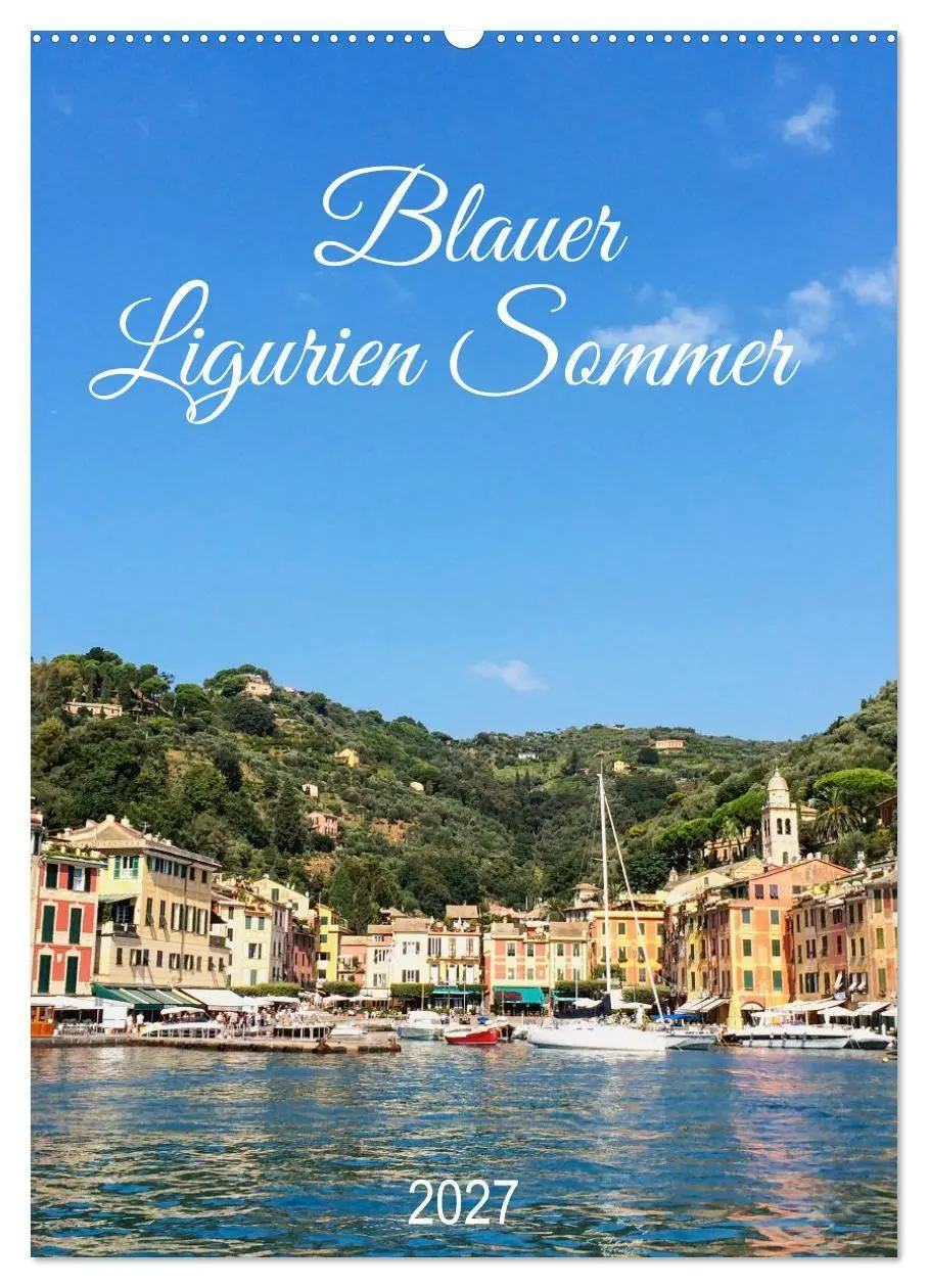 Cover: 9783569462960 | Blauer Ligurien Sommer (Wandkalender 2027 DIN A2 hoch), CALVENDO...