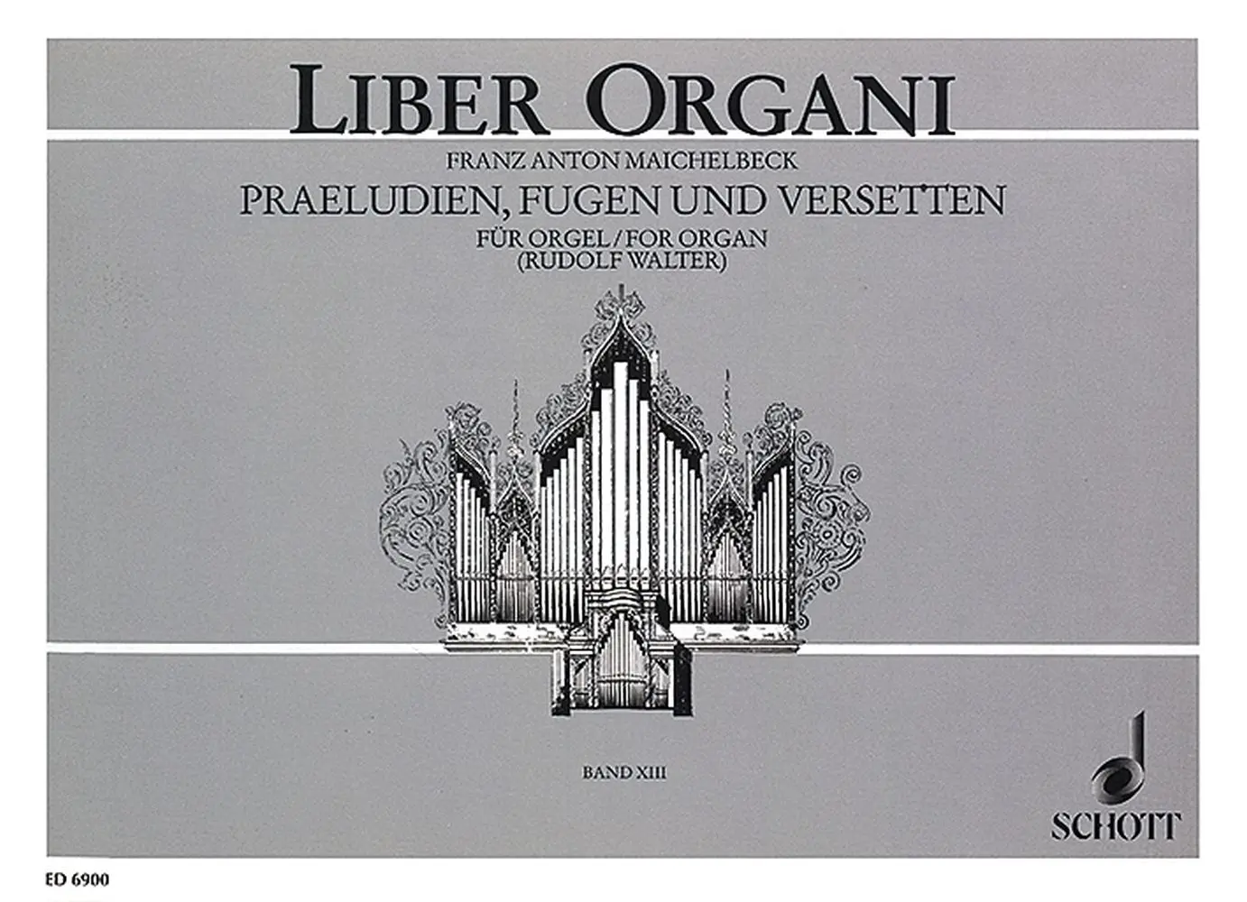 Cover: 9790001072960 | Liber Organi 13 | Franz Anton Maichelbeck | Buch | Schott Music
