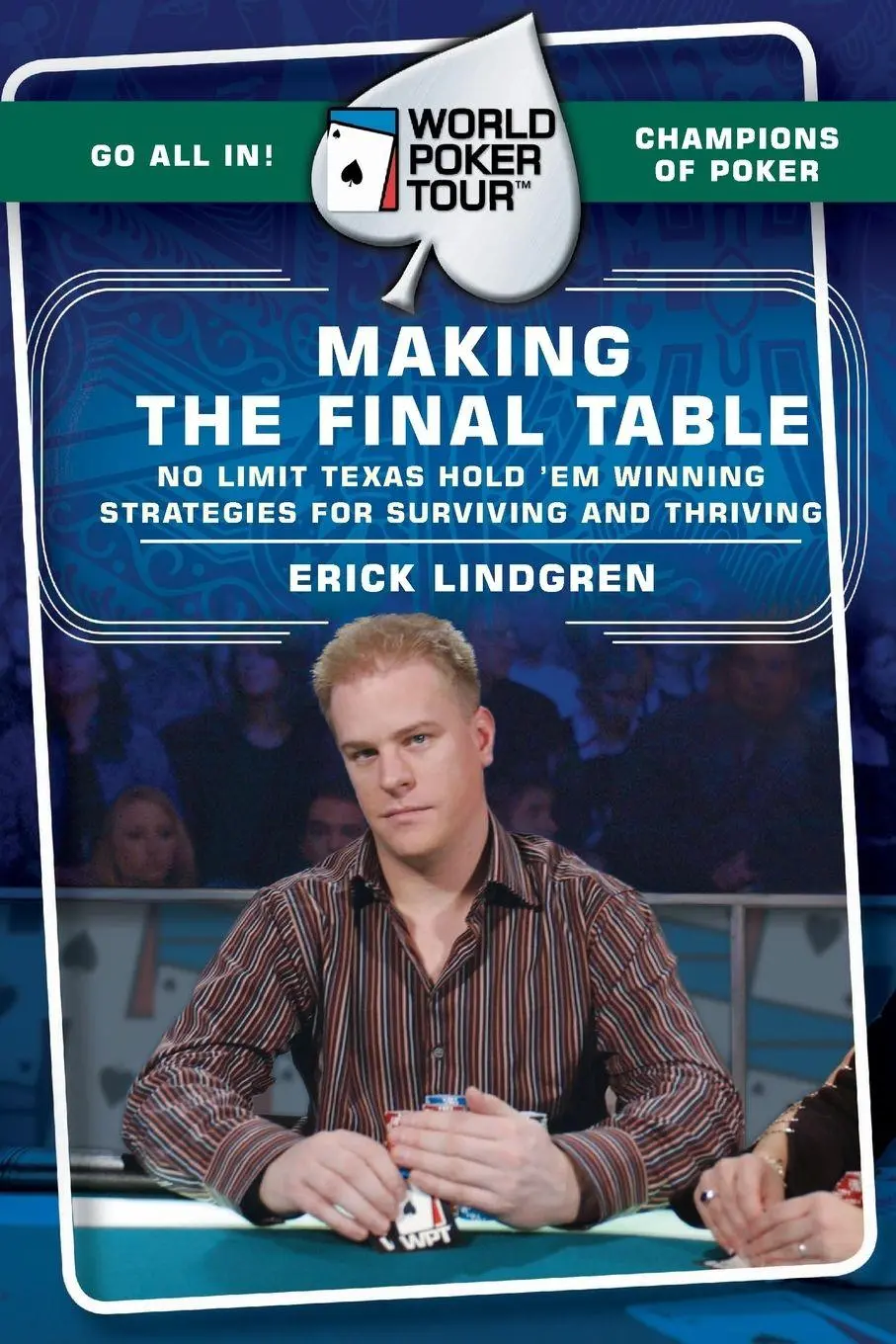 Cover: 9780060763060 | World Poker Tour(tm) | Making the Final Table | Erick Lindgren | Buch