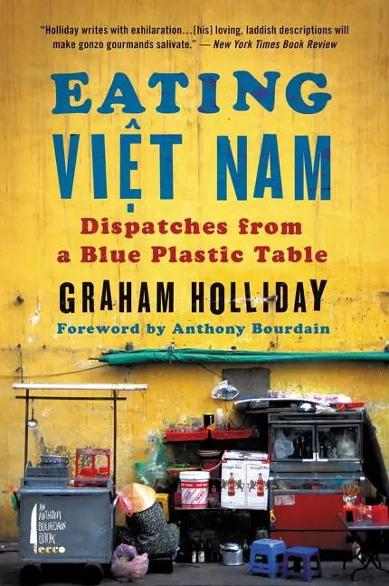 Cover: 9780062293060 | Eating Viet Nam | Dispatches from a Blue Plastic Table | Holliday