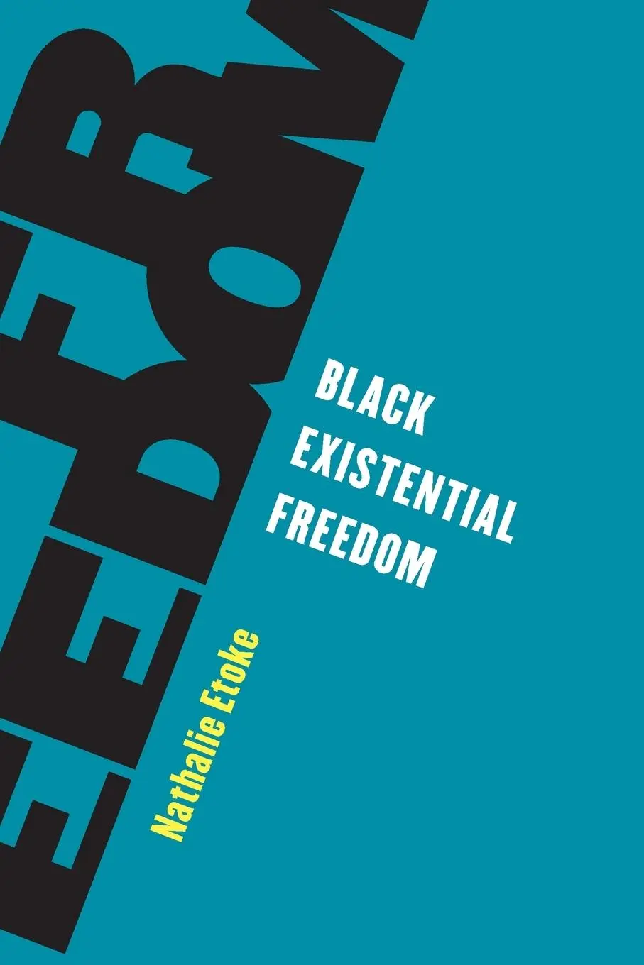Cover: 9781538173060 | Black Existential Freedom | Nathalie Etoke | Taschenbuch | Englisch