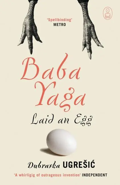 Cover: 9781847673060 | Baba Yaga Laid an Egg | Dubravka Ugresic | Taschenbuch | Englisch