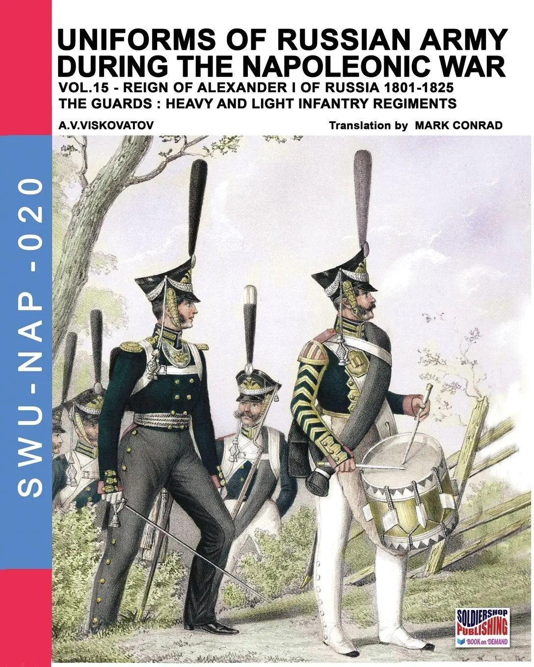 Cover: 9788893273060 | Uniforms of Russian army during the Napoleonic war vol.15 | Viskovatov
