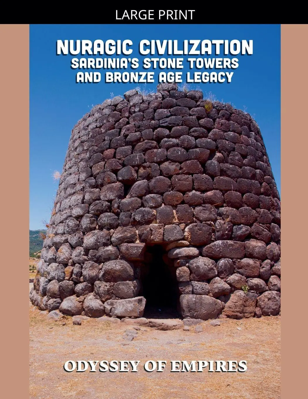 Cover: 9798233203060 | Nuragic Civilization, Sardinia's Stone Towers and Bronze Age Legacy