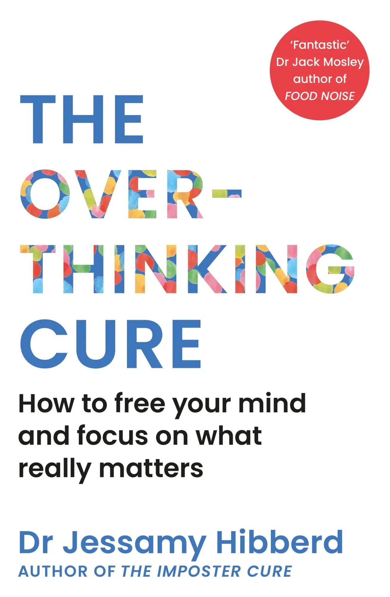 Cover: 9781800963160 | The Overthinking Cure | Jessamy Hibberd | Taschenbuch | Englisch