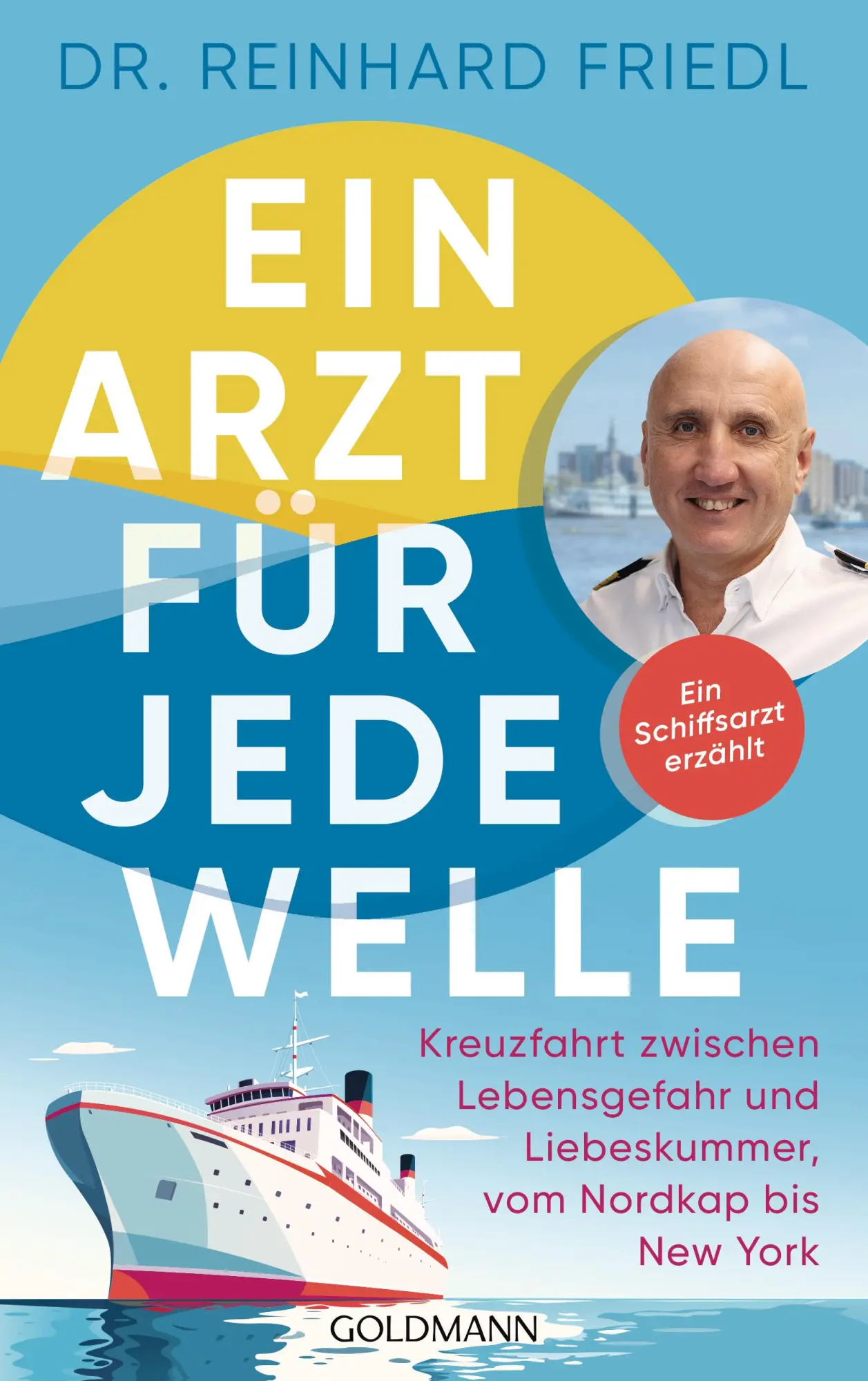 Cover: 9783442143160 | Ein Arzt für jede Welle | Reinhard Friedl (u. a.) | Taschenbuch | 2025