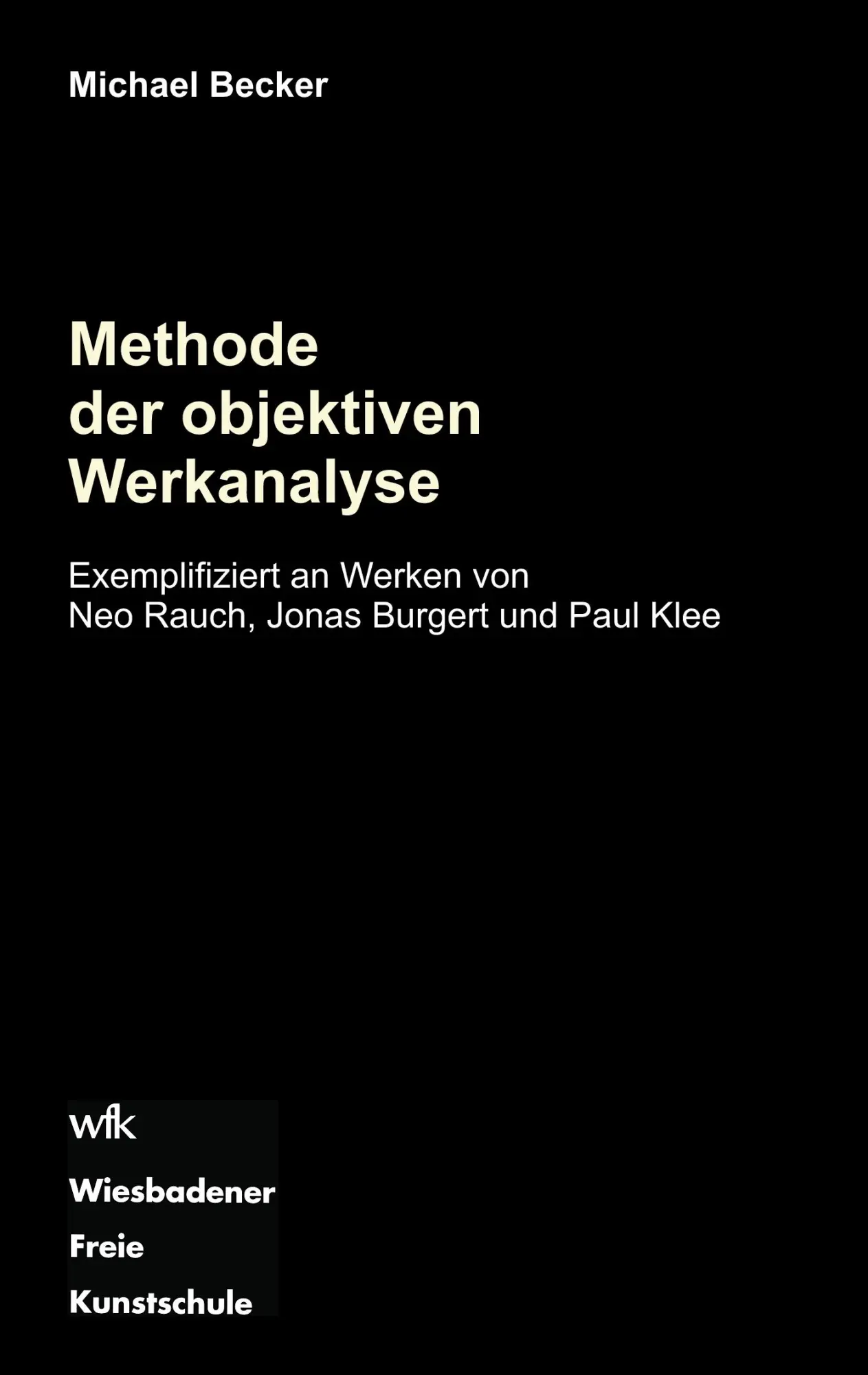 Cover: 9783842343160 | Methode der objektiven Werkanalyse | Michael Becker | Taschenbuch
