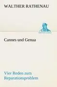 Cover: 9783842413160 | Cannes und Genua | Vier Reden zum Reparationsproblem | Rathenau | Buch