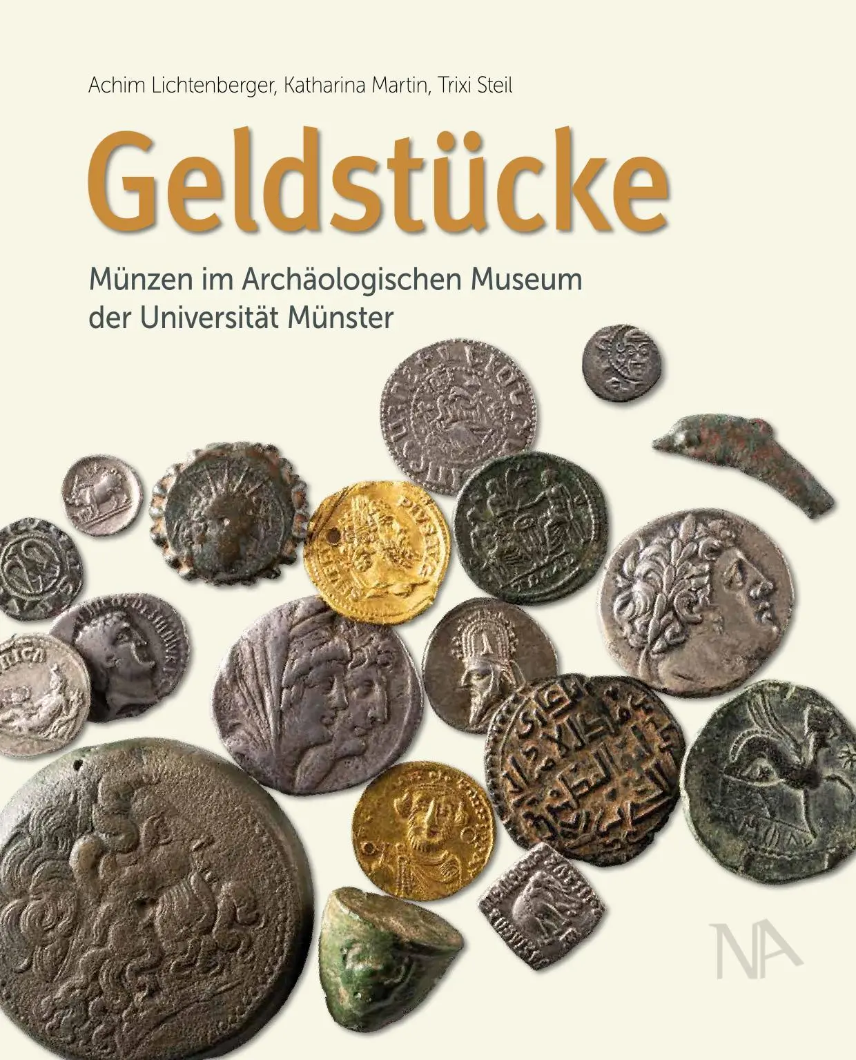 Cover: 9783961763160 | Geldstücke | Münzen im Archäologischen Museum der Universität Münster