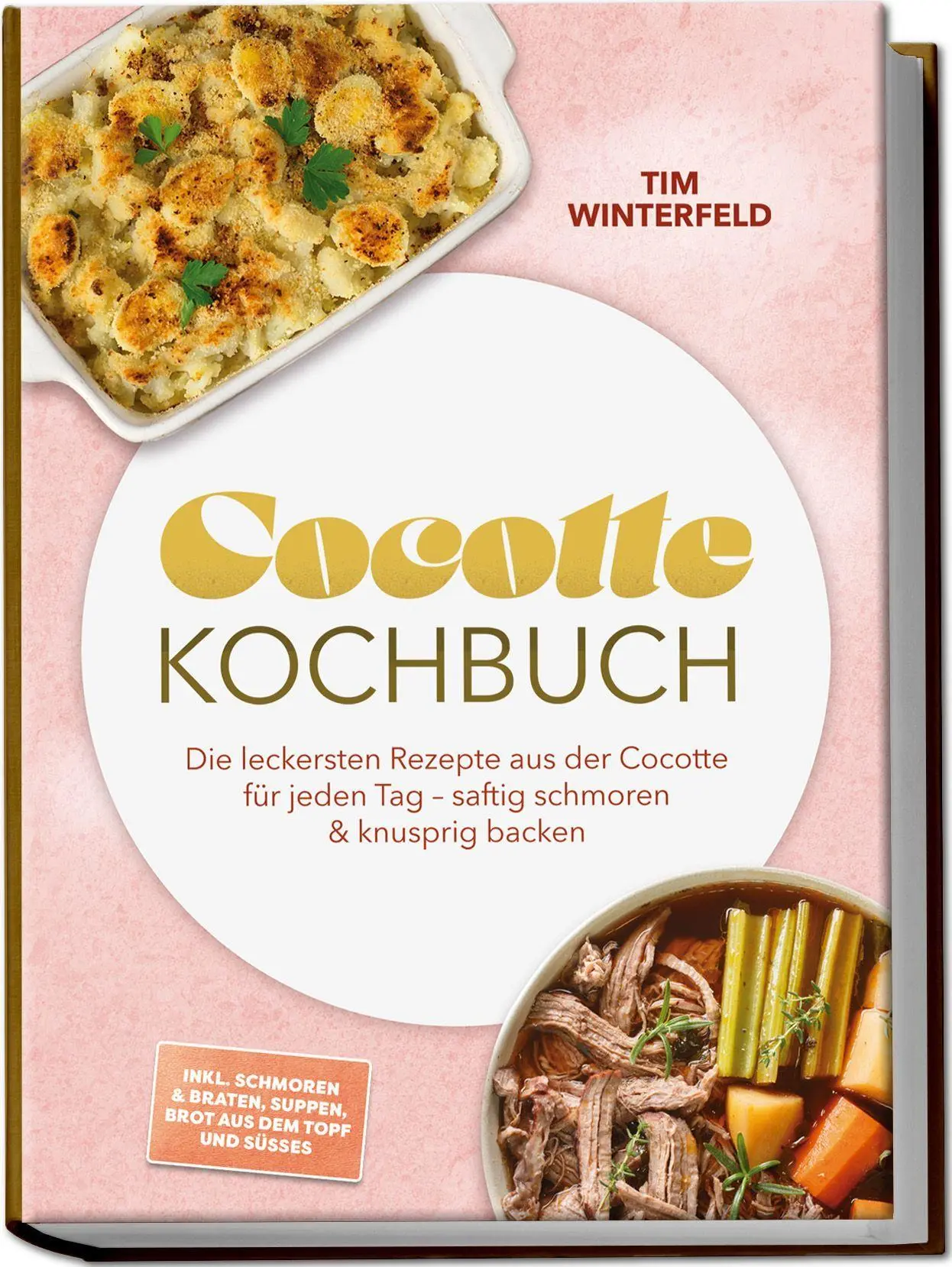 Cover: 9783989103160 | Cocotte Kochbuch: Die leckersten Rezepte aus der Cocotte für jeden...