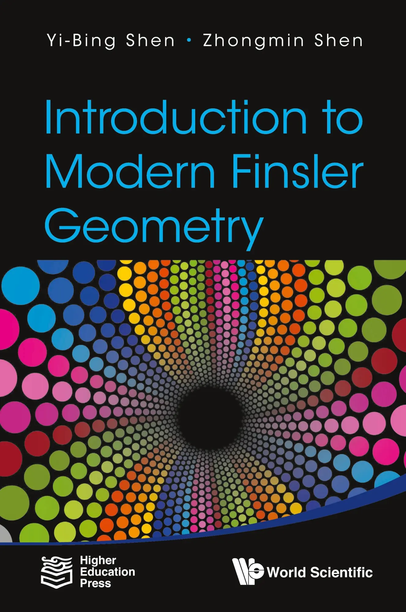 Cover: 9789814713160 | INTRODUCTION TO MODERN FINSLER GEOMETRY | Yi-Bing Shen &amp; Zhongmin Shen