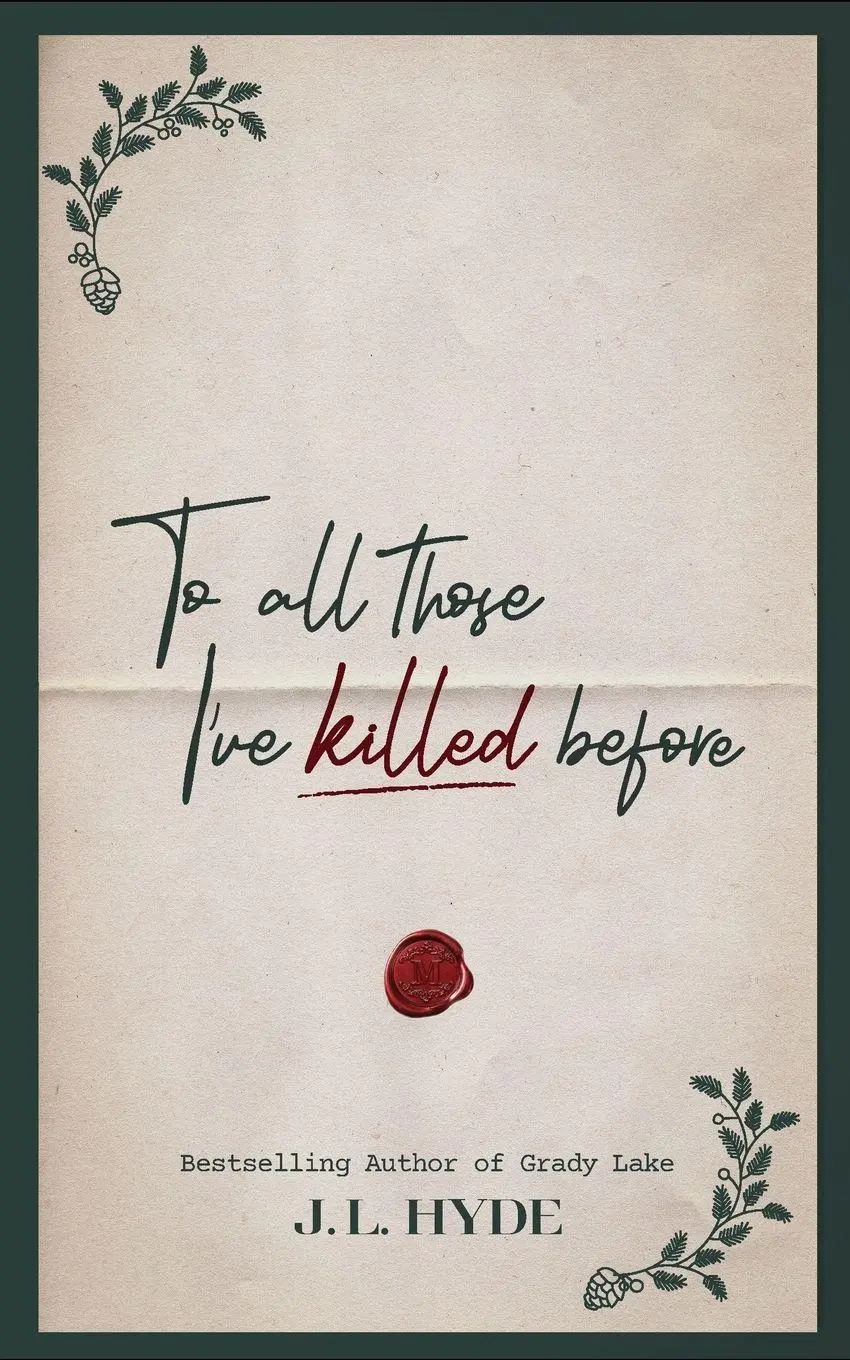 Cover: 9798987163160 | To All Those I've Killed Before | J. L. Hyde | Taschenbuch | Englisch