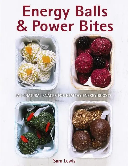 Cover: 9780754833260 | Energy Balls &amp; Power Bites | Sara Lewis | Buch | Gebunden | Englisch