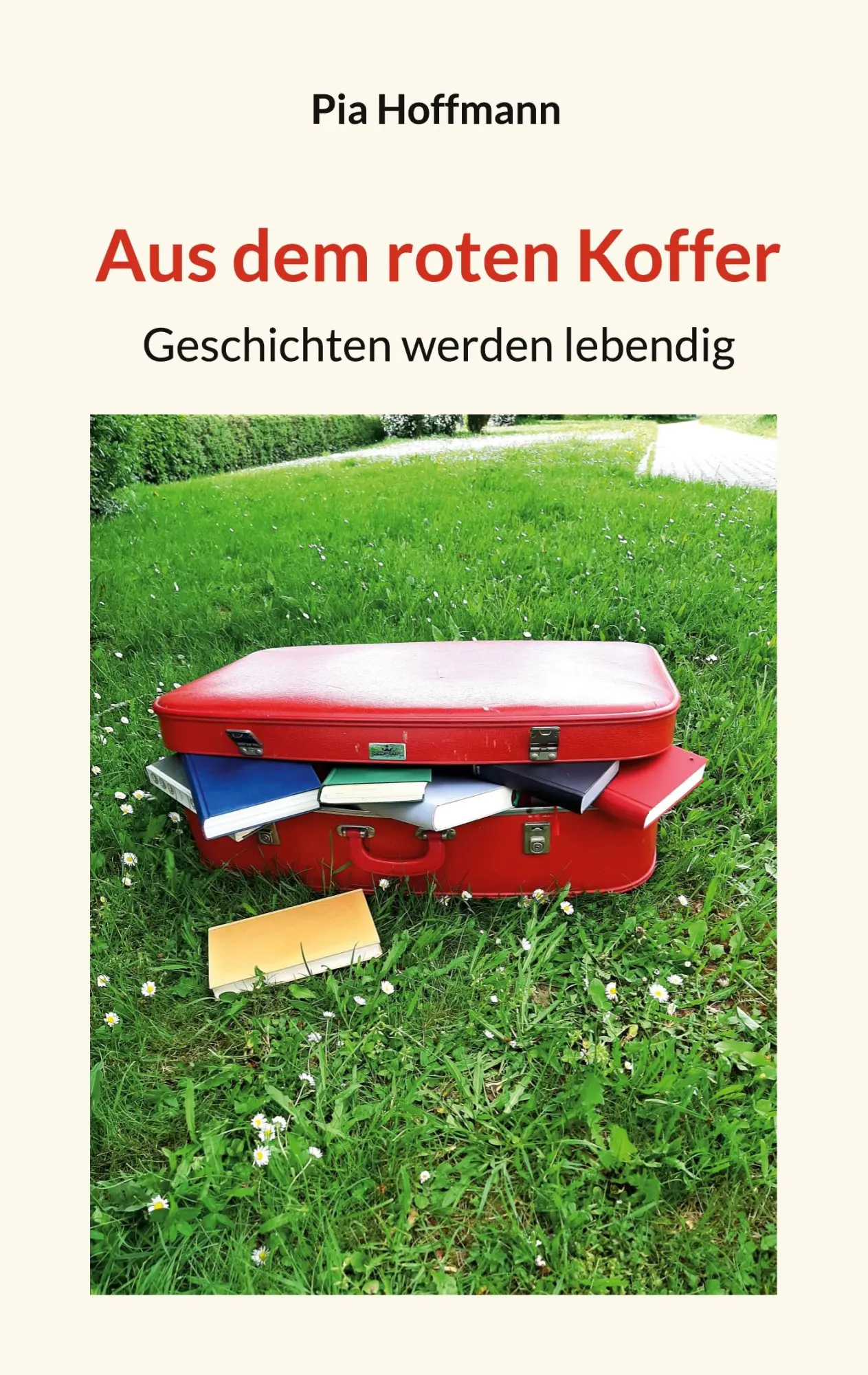 Cover: 9783695133260 | Aus dem roten Koffer | Geschichten werden lebendig | Pia Hoffmann