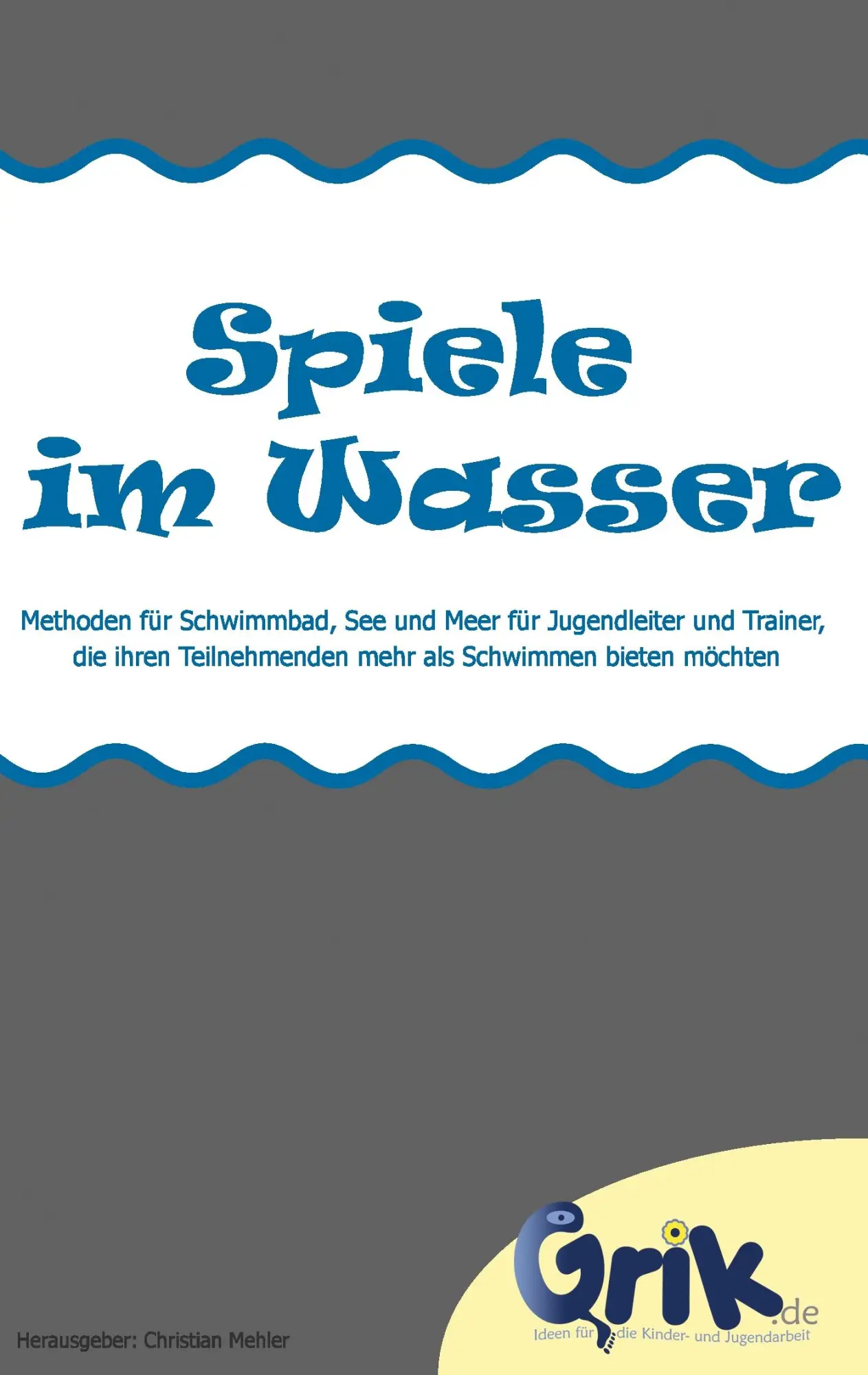 Cover: 9783734733260 | Spiele im Wasser | Christian Mehler | Taschenbuch | 124 S. | Deutsch