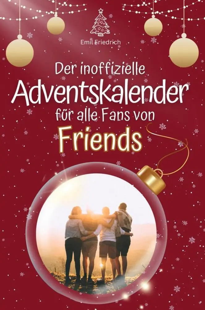 Cover: 9783759103260 | Der inoffizielle Adventskalender für alle Fans von Friends Serie