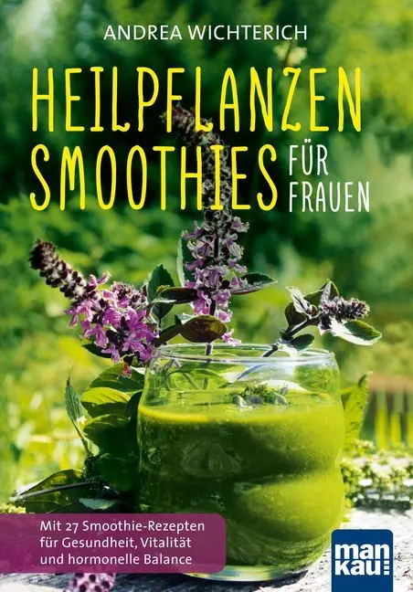 Cover: 9783863743260 | Heilpflanzen-Smoothies für Frauen | Andrea Wichterich | Buch | 160 S.