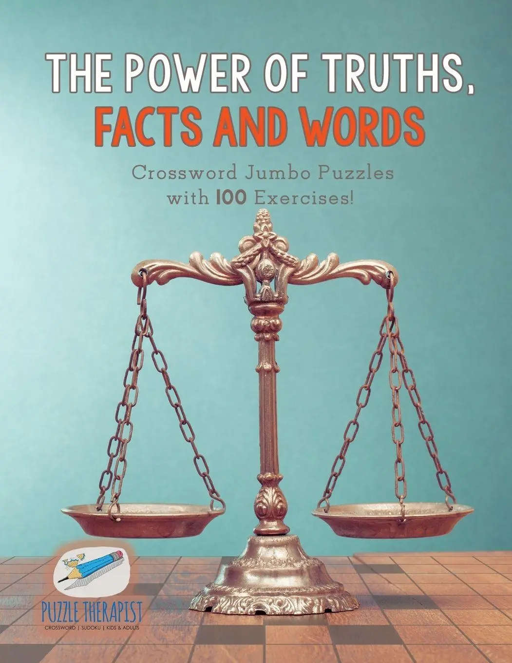 Cover: 9781541943360 | The Power of Truths, Facts and Words Crossword Jumbo Puzzles with...