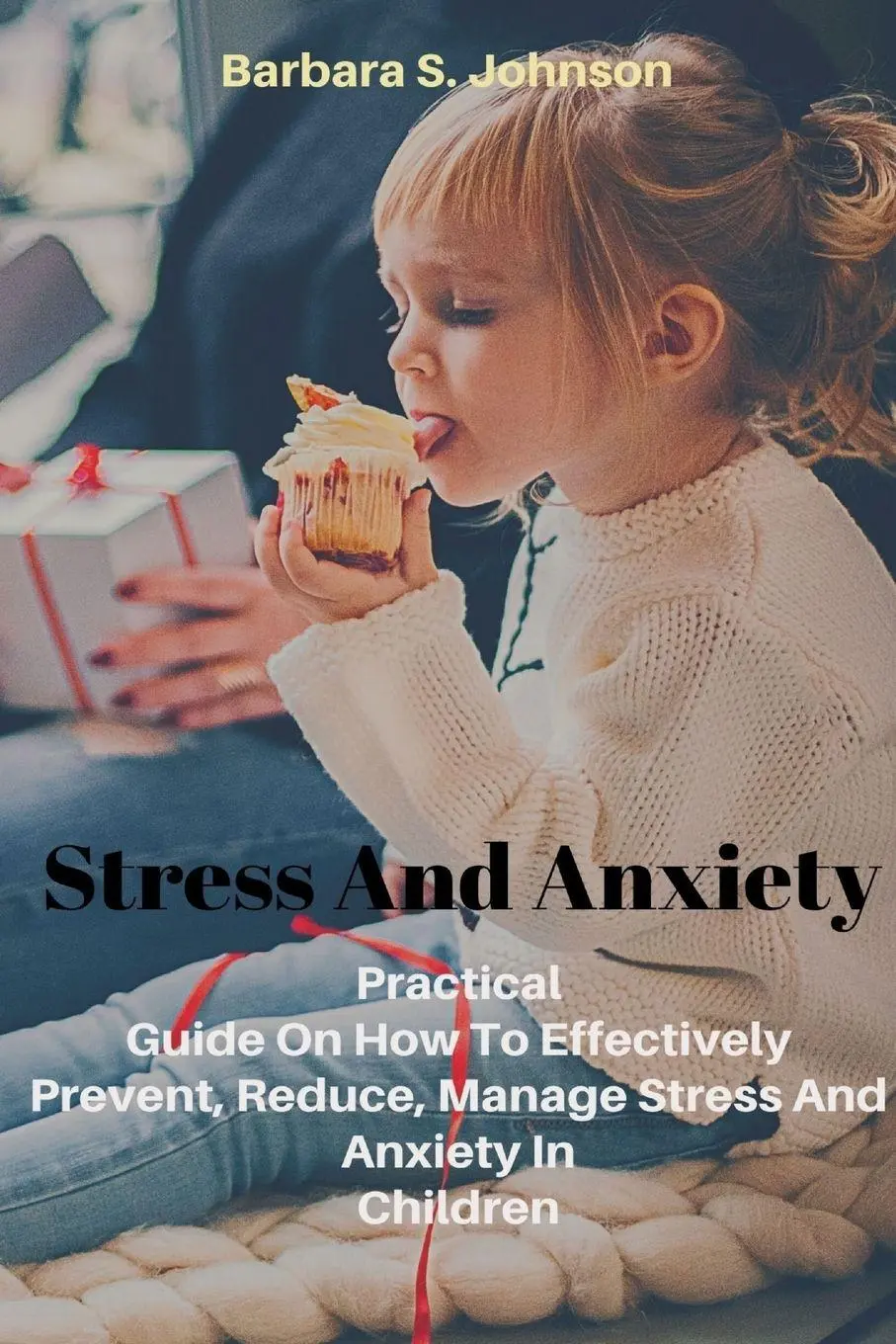 Cover: 9781794703360 | Stress And Anxiety | Barbara S. Johnson | Taschenbuch | Englisch