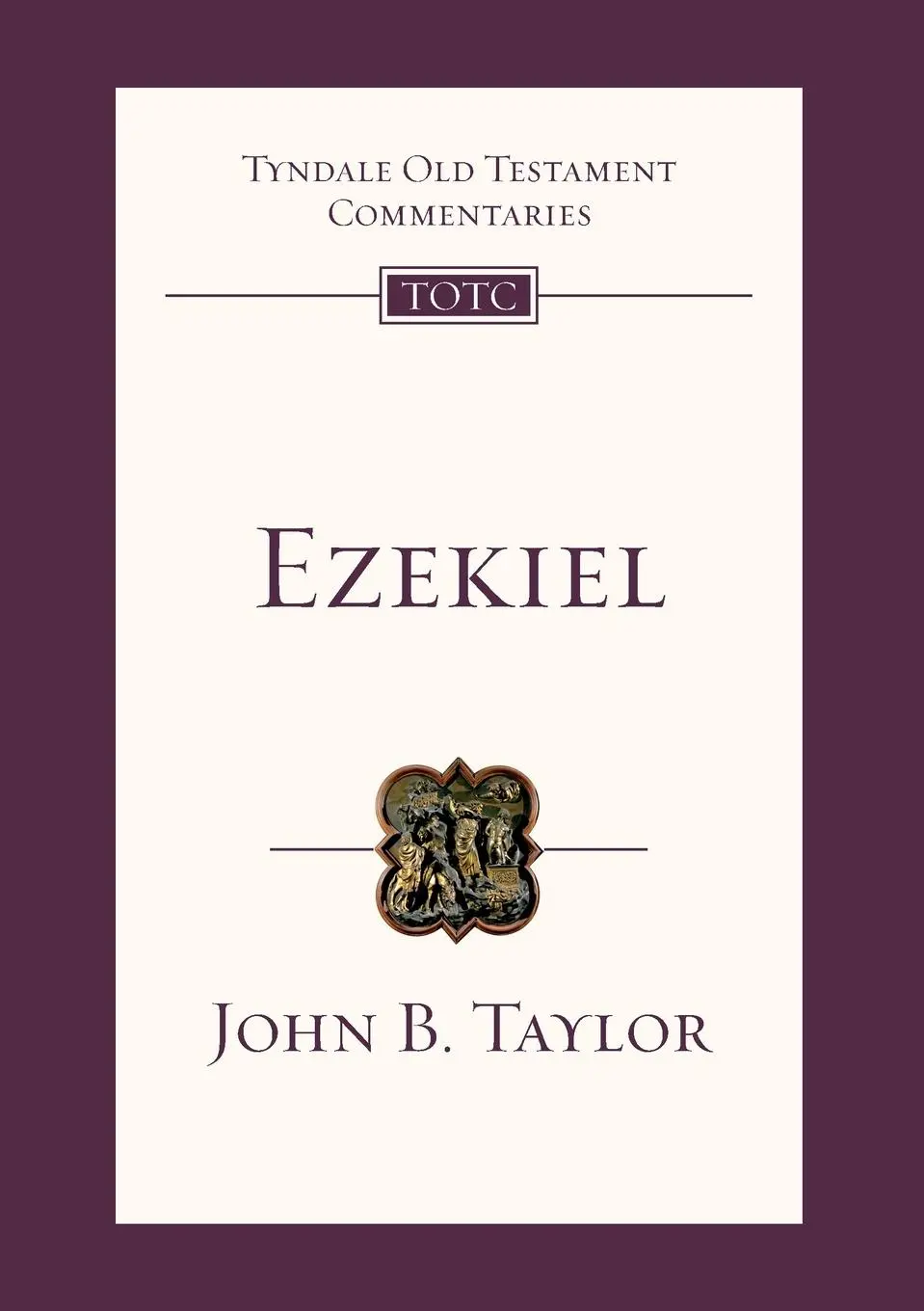 Cover: 9781844743360 | Ezekiel | Tyndale Old Testament Commentary | Jo Saxtron | Taschenbuch