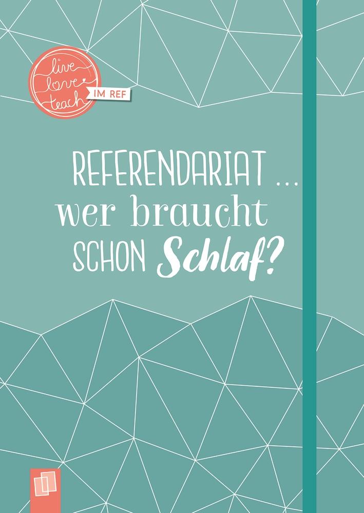 Cover: 9783834643360 | Mein Notizbuch fürs Referendariat, A5, "live - love - teach" | Ruhr