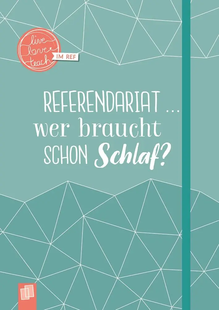 Cover: 9783834643360 | Mein Notizbuch fürs Referendariat, A5, "live - love - teach" | Ruhr