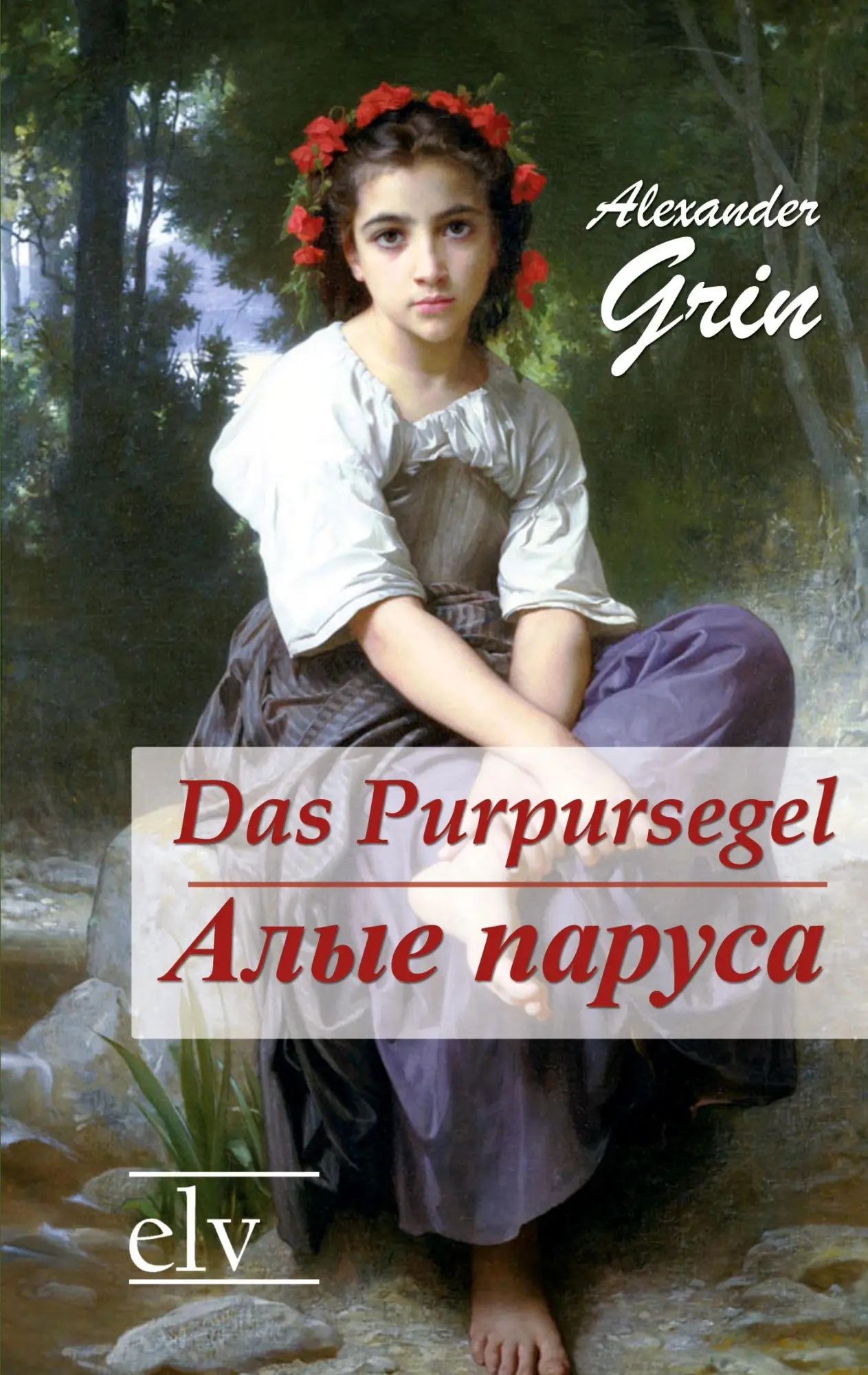 Cover: 9783862673360 | Das Purpursegel / Alye Parusa | russischsprachige Ausgabe | Grin