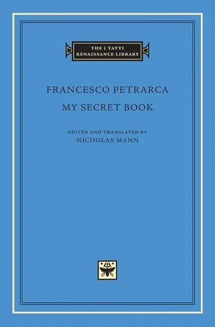 Cover: 9780674003460 | My Secret Book | Francesco Petrarca | Buch | Englisch | 2016
