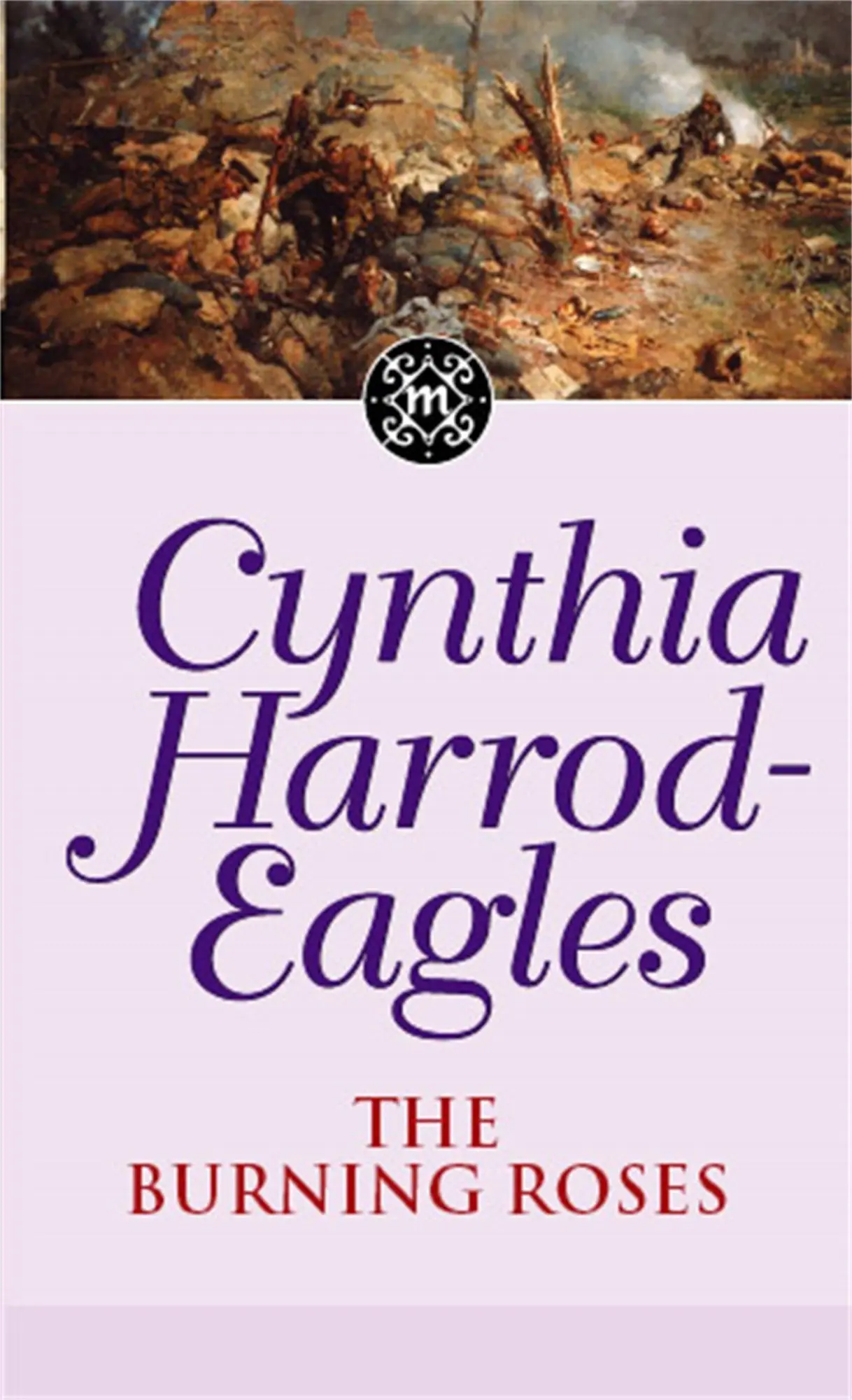 Cover: 9780751533460 | Morland Dynasty 29 | The Burning Roses | Cynthia Harrod-Eagles | Buch