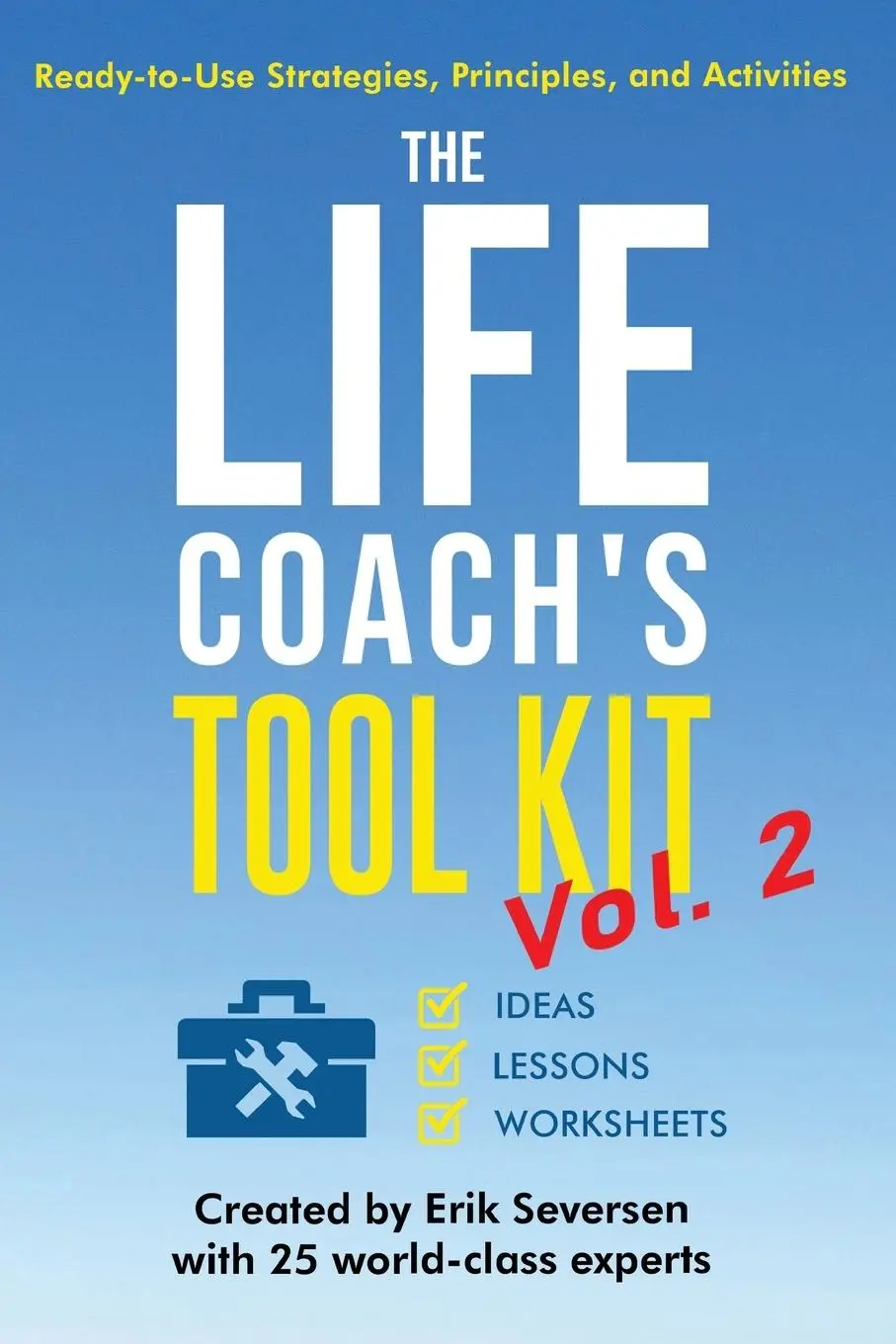 Cover: 9781953183460 | The Life Coach's Tool Kit, Vol. 2 | Erik Seversen (u. a.) | Buch