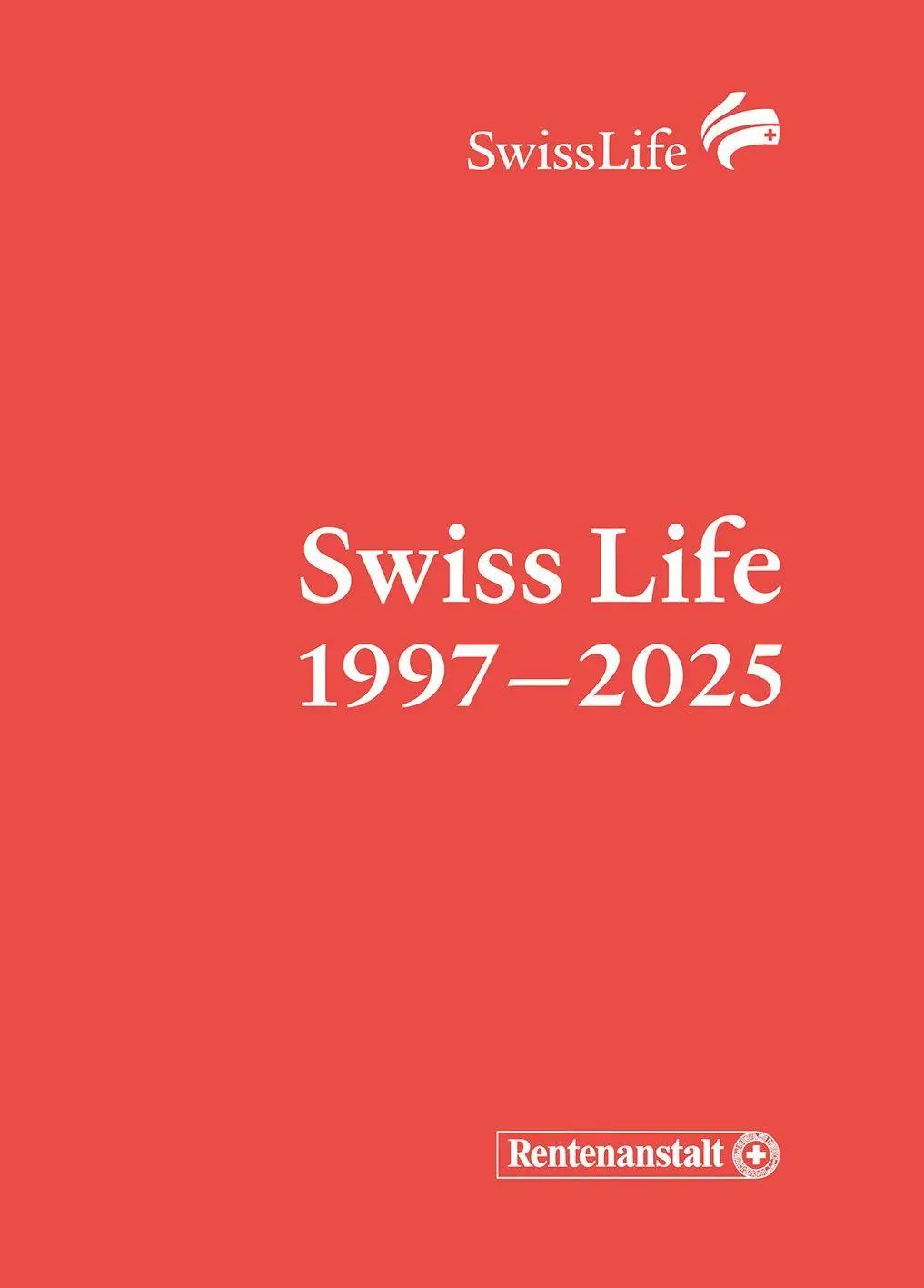 Cover: 9783039423460 | Swiss Life 1997-2025 | Swiss Life Holding AG | Buch | 248 S. | Deutsch