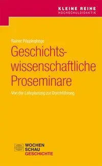 Cover: 9783734403460 | Geschichtswissenschaftliche Proseminare | Rainer Pöppinghege | Buch