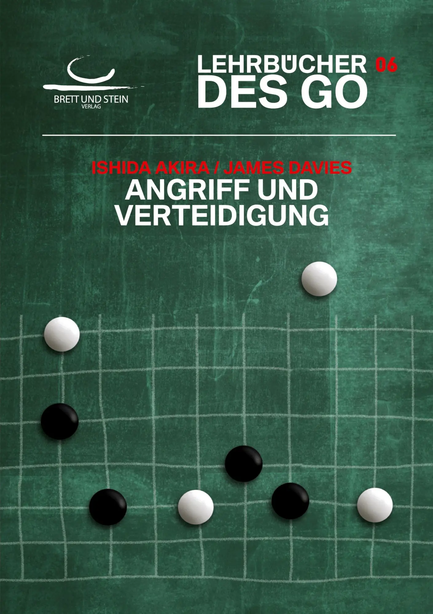 Cover: 9783940563460 | Angriff und Verteidigung | Lehrbücher des Go | Akira Ishida (u. a.)