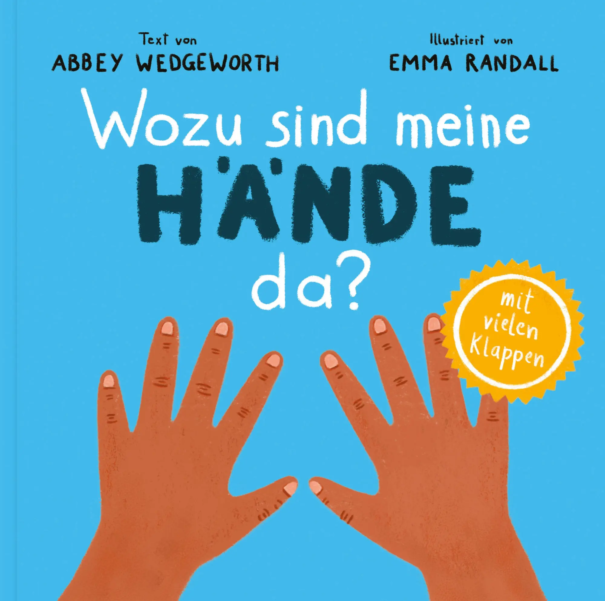 Cover: 9783986653460 | Wozu sind meine Hände da? | Abbey Wedgeworth | Buch | 18 S. | Deutsch