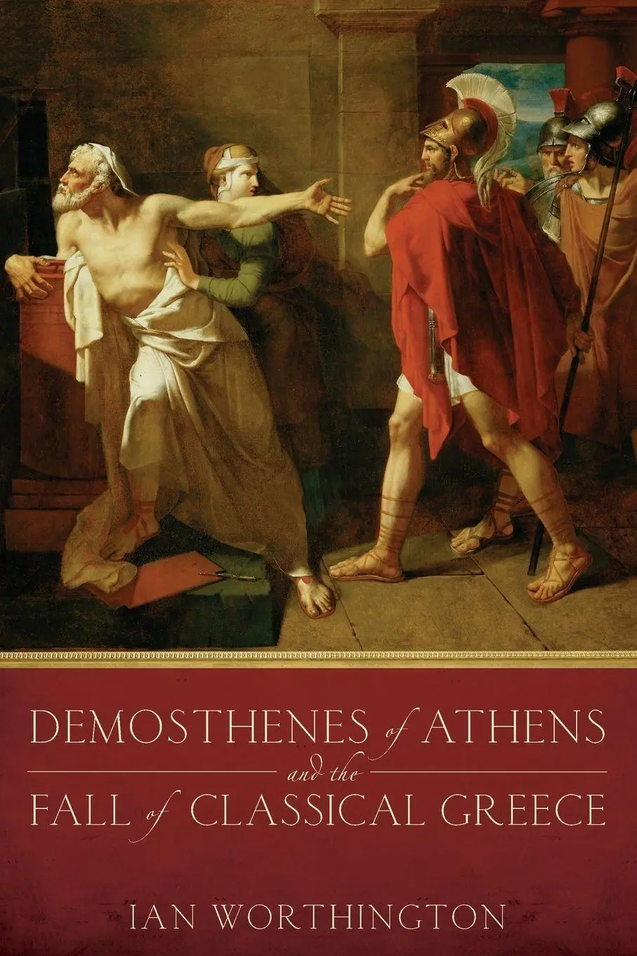 Cover: 9780190263560 | Demosthenes of Athens and the Fall of Classical Greece | Worthington
