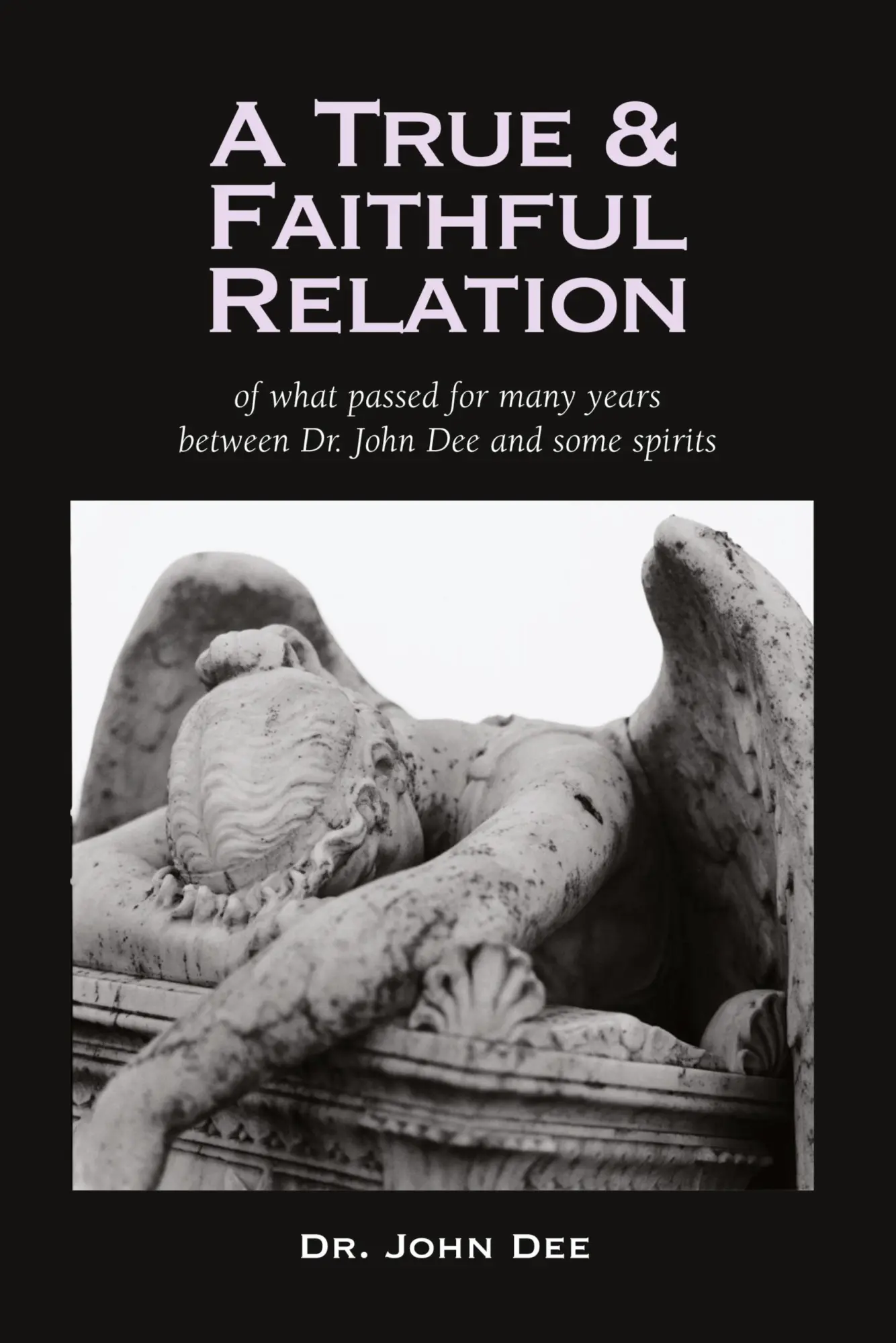 Cover: 9781933993560 | A True and Faithful Relation of What Passed for Many Years Between...