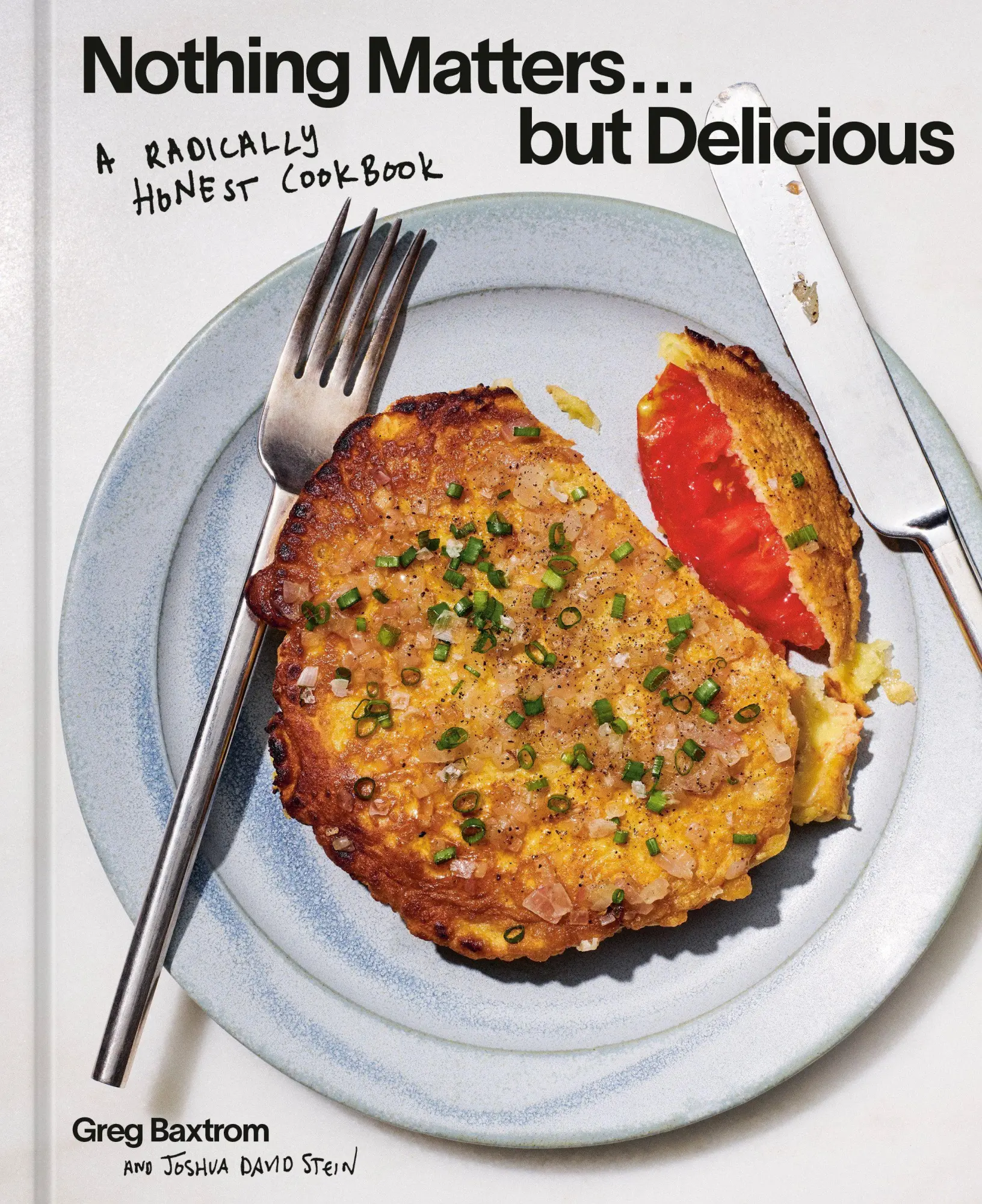 Cover: 9781984863560 | Nothing Matters But Delicious | A Radically Honest Cookbook | Buch