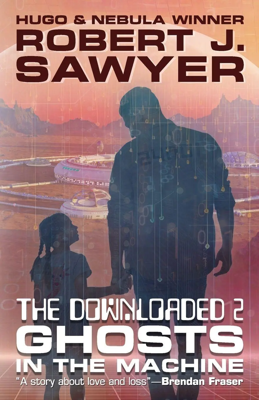 Cover: 9781998273560 | The Downloaded 2 | Ghosts in the Machine | Robert J. Sawyer | Buch